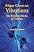 Edgar Cayce on Vibrations: ...