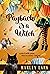 Payback is a Witch by Marley Lark