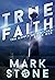 True Faith (Tru North Adven...