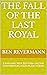 The Fall of the Last Royal