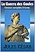 La Guerre de Gaules (version complete les 8 livres) by Jules César