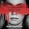 Das allerletzte Interview