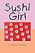 Sushi Girl