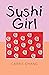 Sushi Girl