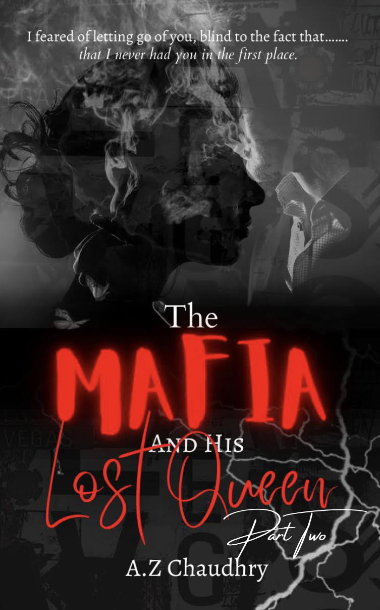 The Mafia and His Lost Queen, Part II (The Spilt Blood Series, #2)