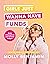 Girls Just Wanna Have Funds by Molly Benjamin