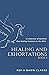 HEALING AND EXHORTATIONS: A...