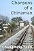 Chansons of a Chinaman by Changming Yuan