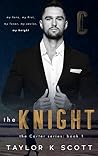 The Knight by Taylor K. Scott