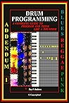 DRUM PROGRAMMING - A Complete Guide to Program and Think Like a Drummer: ADDENDUM 1 - Blues, Reggae, and Fast-Punk