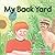 My Back Yard by Ken Tillery