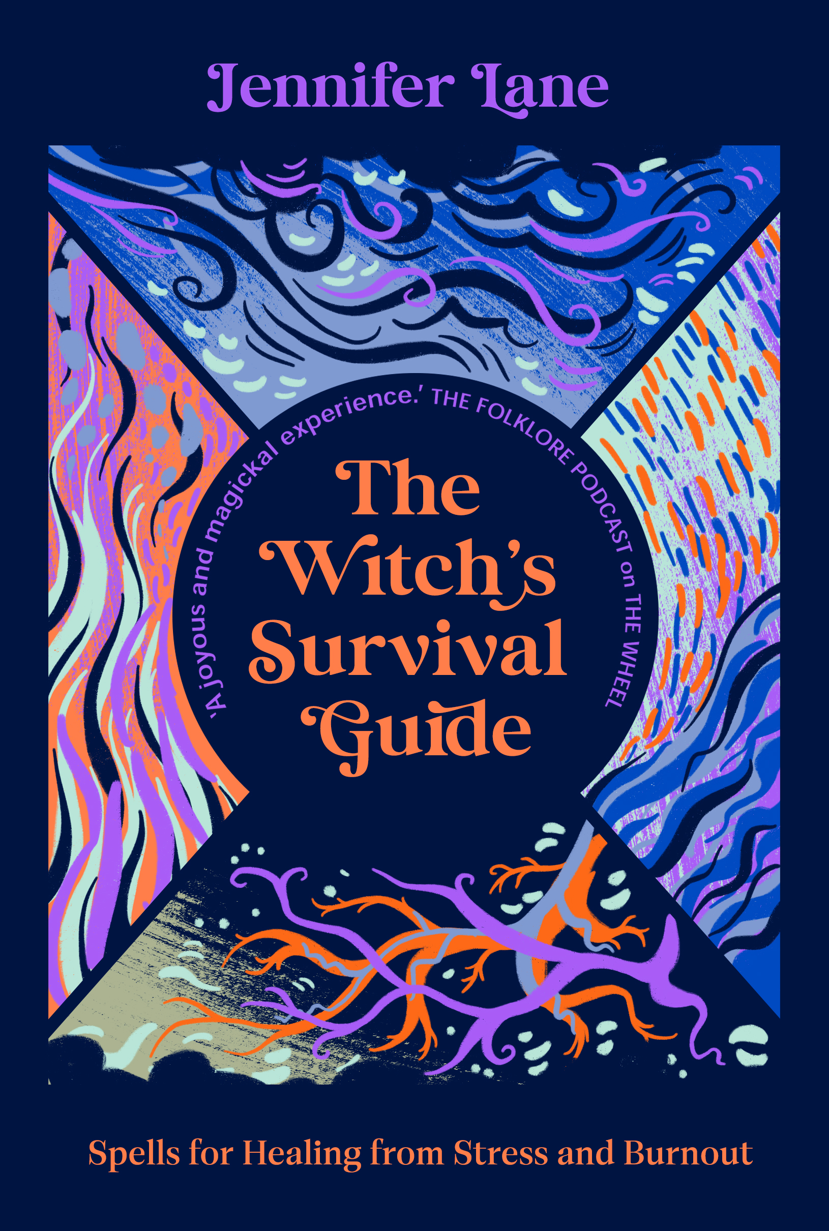 The Witch’s Survival Guide: Spells for Healing from Stress and Burnout (Paperback)