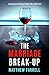 The Marriage Break-Up