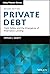 Private Debt: Yield, Safety...