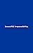 beautiful impossibility: a ...