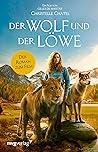 Der Wolf und der Löwe by Christelle Chatel