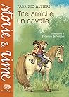 Tre amici e un cavallo
