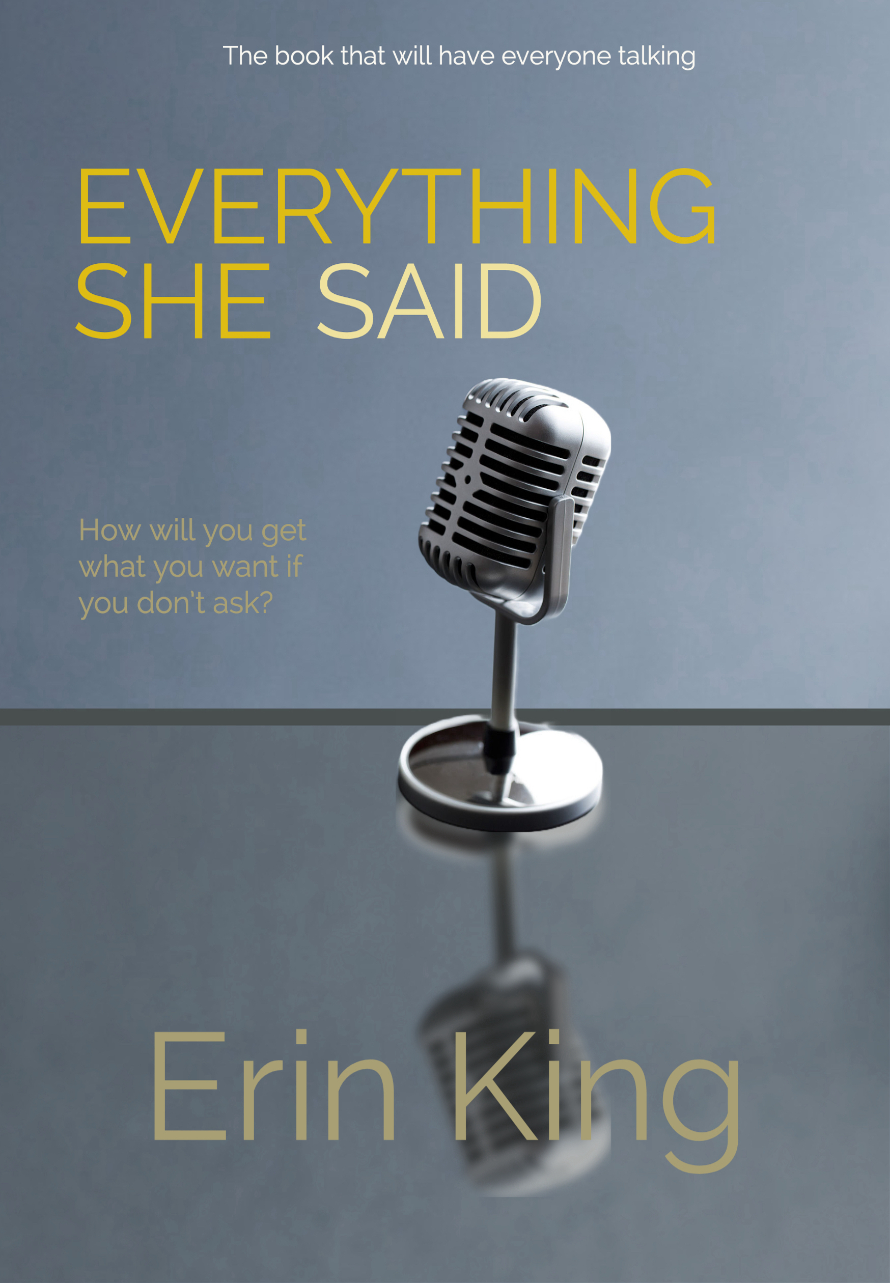 Everything She Said (Kindle Edition)