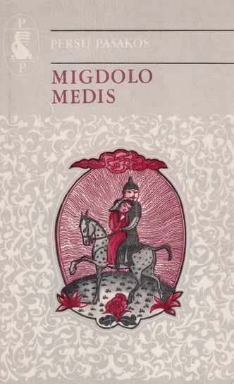 Migdolo medis. Persų pasakos (Hardcover)