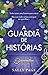 A guardiã de histórias