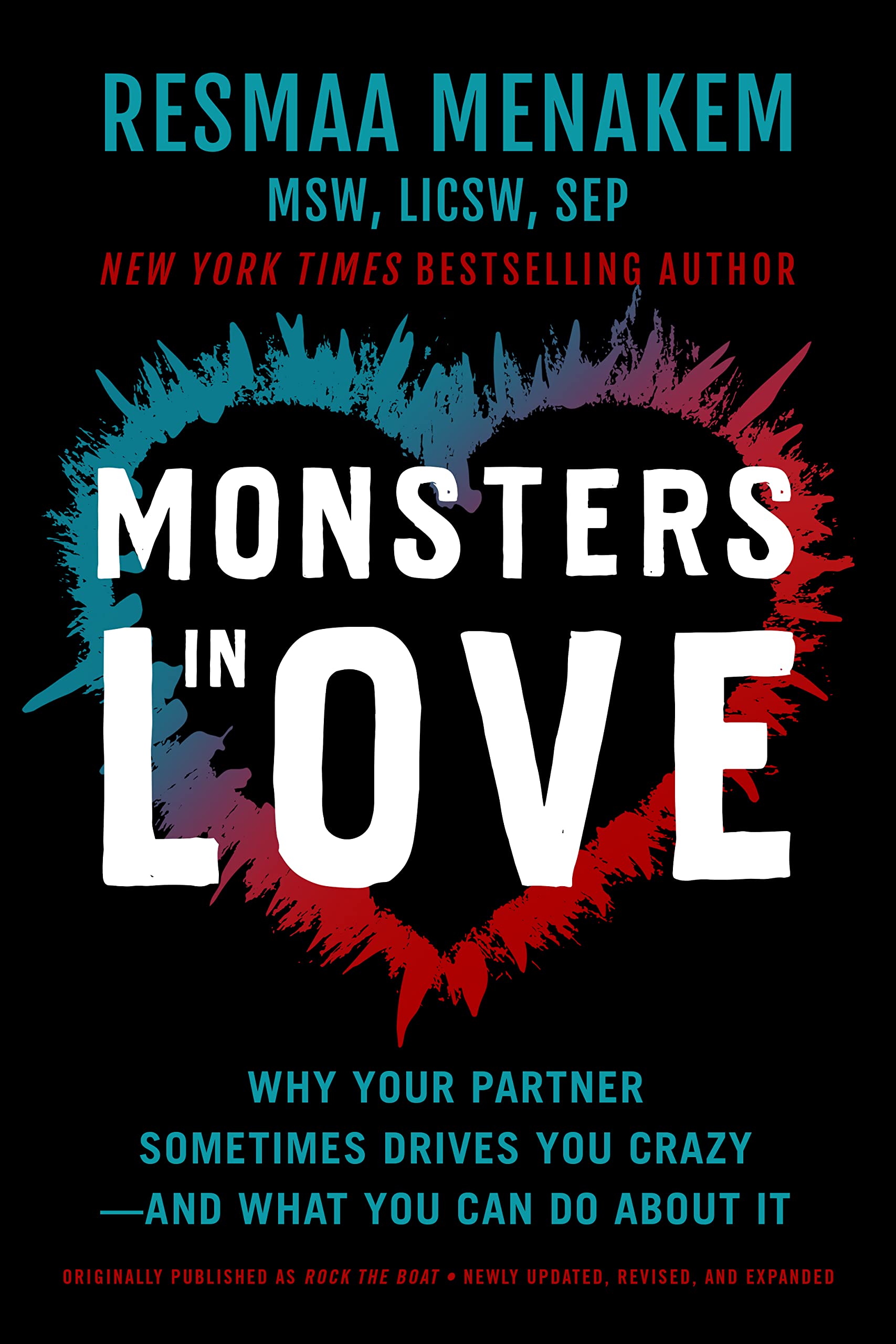 Monsters in Love: Why Your Partner Sometimes Drives You Crazy—and What You Can Do About It (Kindle Edition)