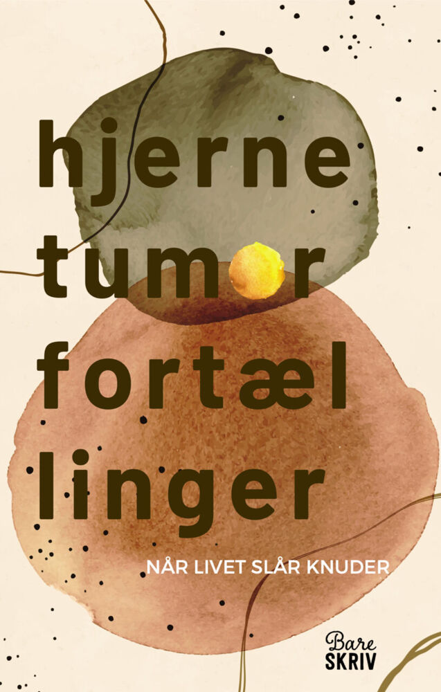 Hjernetumorfortællinger - når livet slår knuder