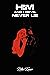 HIM AND I DEVIL NEVER LIE by Ritu Kaur