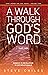 A Walk Through God's Word by Steve Chiles