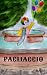 Pagliaccio (Spanish Edition)