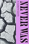 Never Was by H. Gareth Gavin