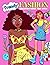 Trendy Fashion Coloring Book For Girls: Relaxing Coloring Pages of Female Models in Fashionable Clothing to for Young Girls to Gain Confidence, Stay Beautiful and be Proud of Themselves