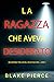 La ragazza che aveva desiderato (Paige King #4)