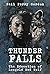 Thunder Falls: The Educatio...