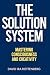 The Solution System: Master...