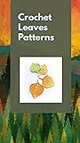 Crochet Leaves Patterns