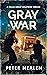 Gray War (Brave New Disorde...