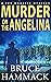 Murder On The Angelina (A F...
