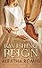 Ravishing Reign (Royal Refl...
