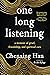 one long listening: a memoi...