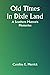 Old Times in Dixie Land; A Southern Matron's Memories by Caroline E. Merrick