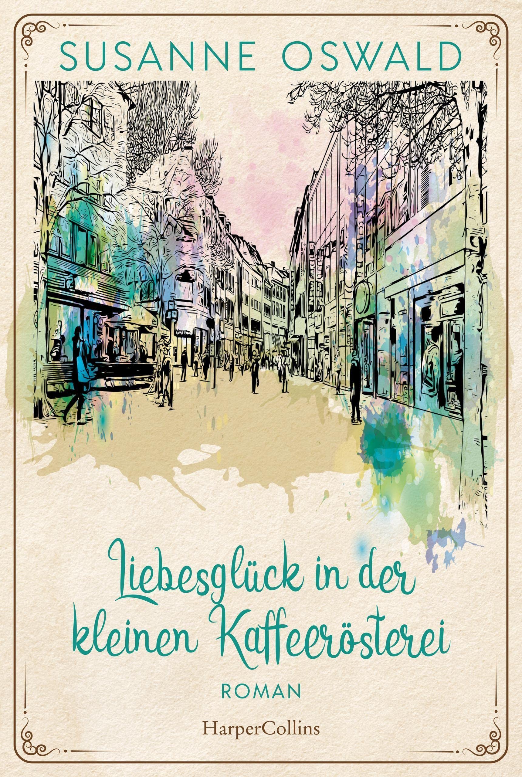 Liebesglück in der kleinen Kaffeerösterei (Die Kaffeedynastie #2)