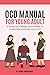 Ocd Manual for Young Childr...