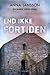 End ikke fortiden (En Maria Wern-krimi, #9)