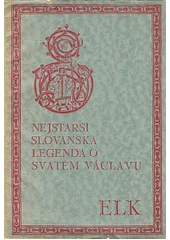 Nejstarší slovanská legenda o svatém Václavu