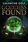 Goddess Found: A ...