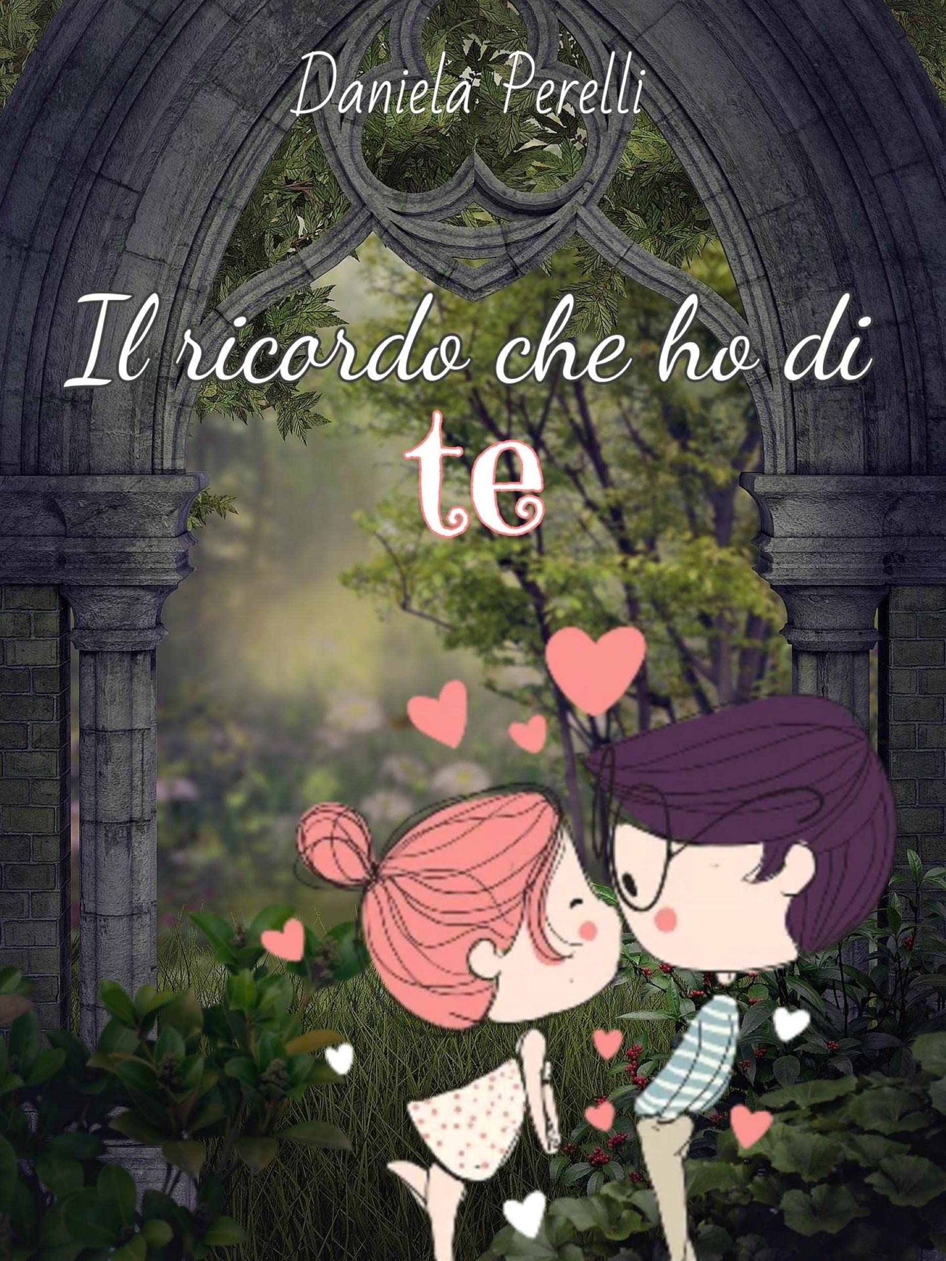 Il ricordo che ho di te (Il diario dei colori e delle emozioni Vol. 11) (Italian Edition)