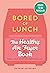 Bored of Lunch: The Healthy Air Fryer Book: Calorie-counted, budget & time-saving air fryer recipes