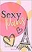 Sexy Paris - Romance gay contemporaine  by Lisa Martin