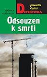 Odsouzen k smrti (Vítková & Winkler, #2)