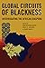 Global Circuits of Blackness: Interrogating the African Diaspora